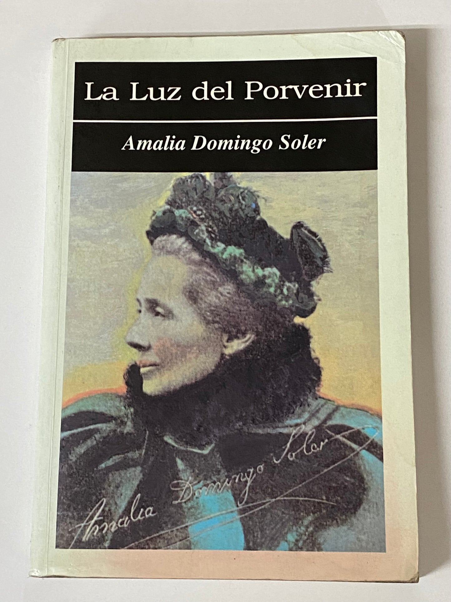 LA LUZ DEL PORVENIR- AMALIA DOMINGO SOLER