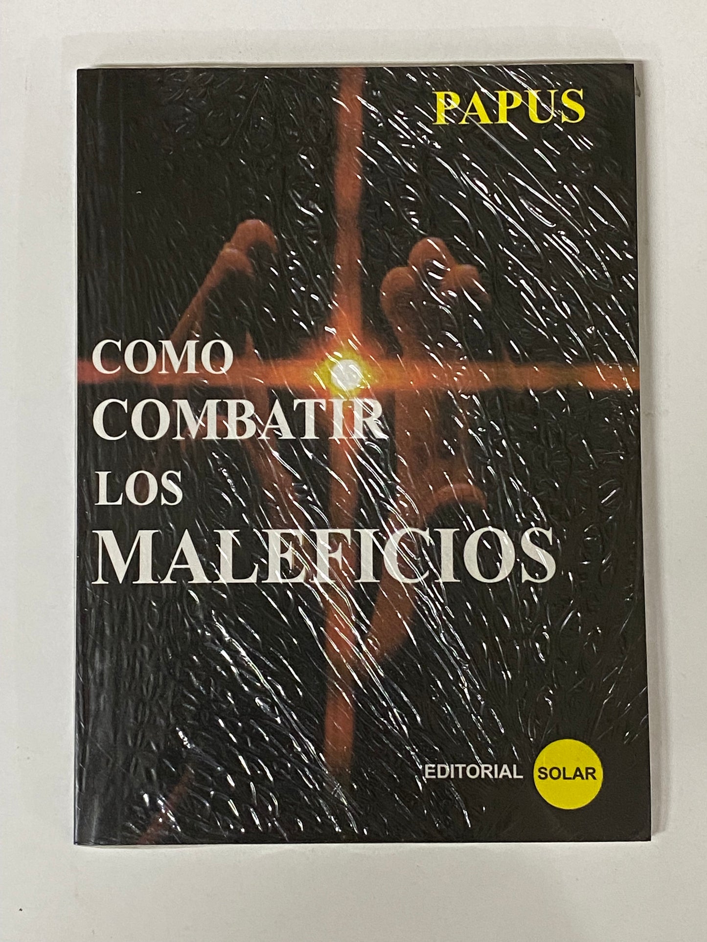 COMO COMBATIR LOS MALEFICIOS - PAPUS