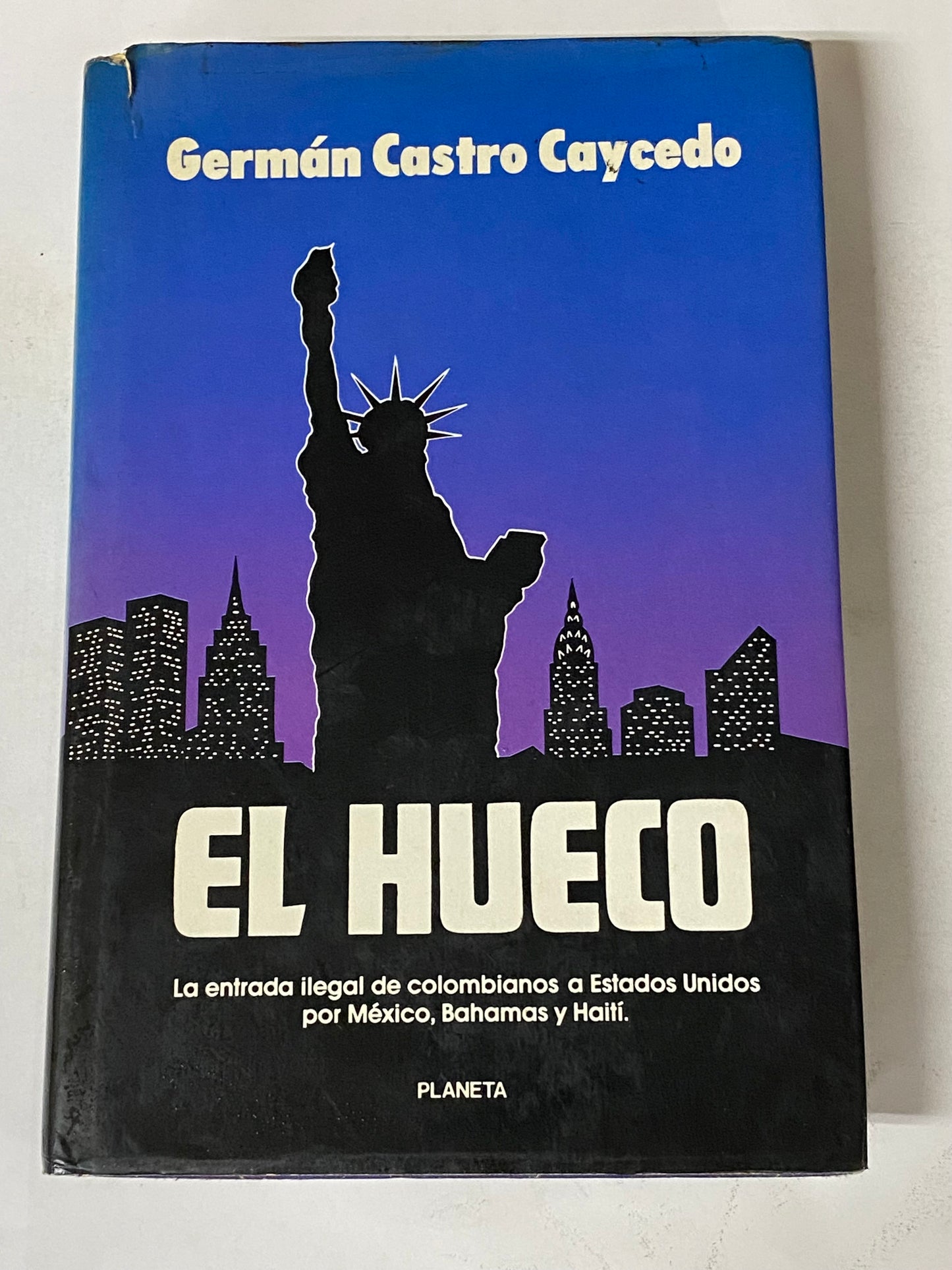 EL HUECO - GERMAN CASTRO CAYCEDO