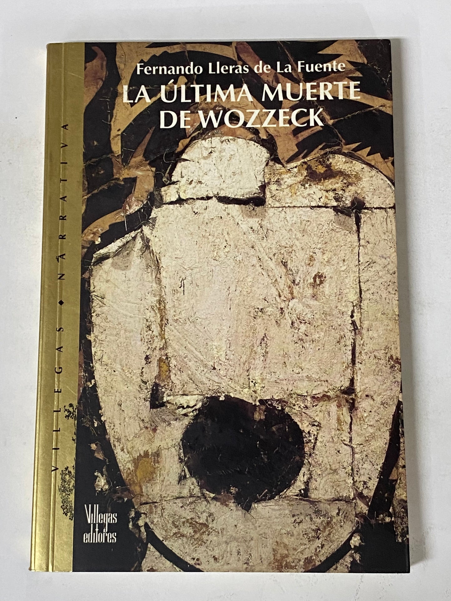 LA ULTIMA MUERTE DE WOZZECK - FERNANDO LLERAS DE LA FUENTE