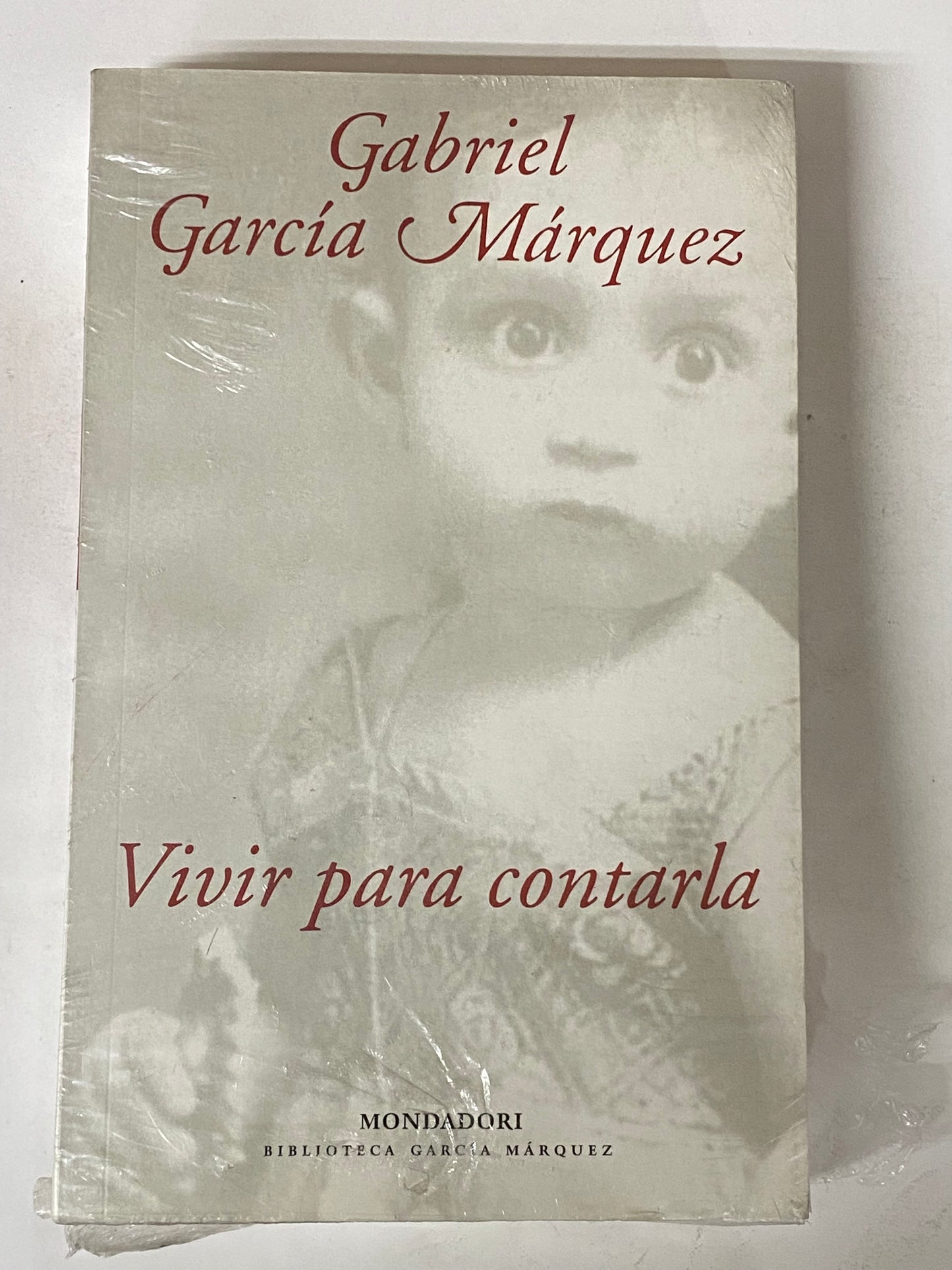 VIVIR PARA CONTARLA - GABRIEL GARCIA MARQUEZ
