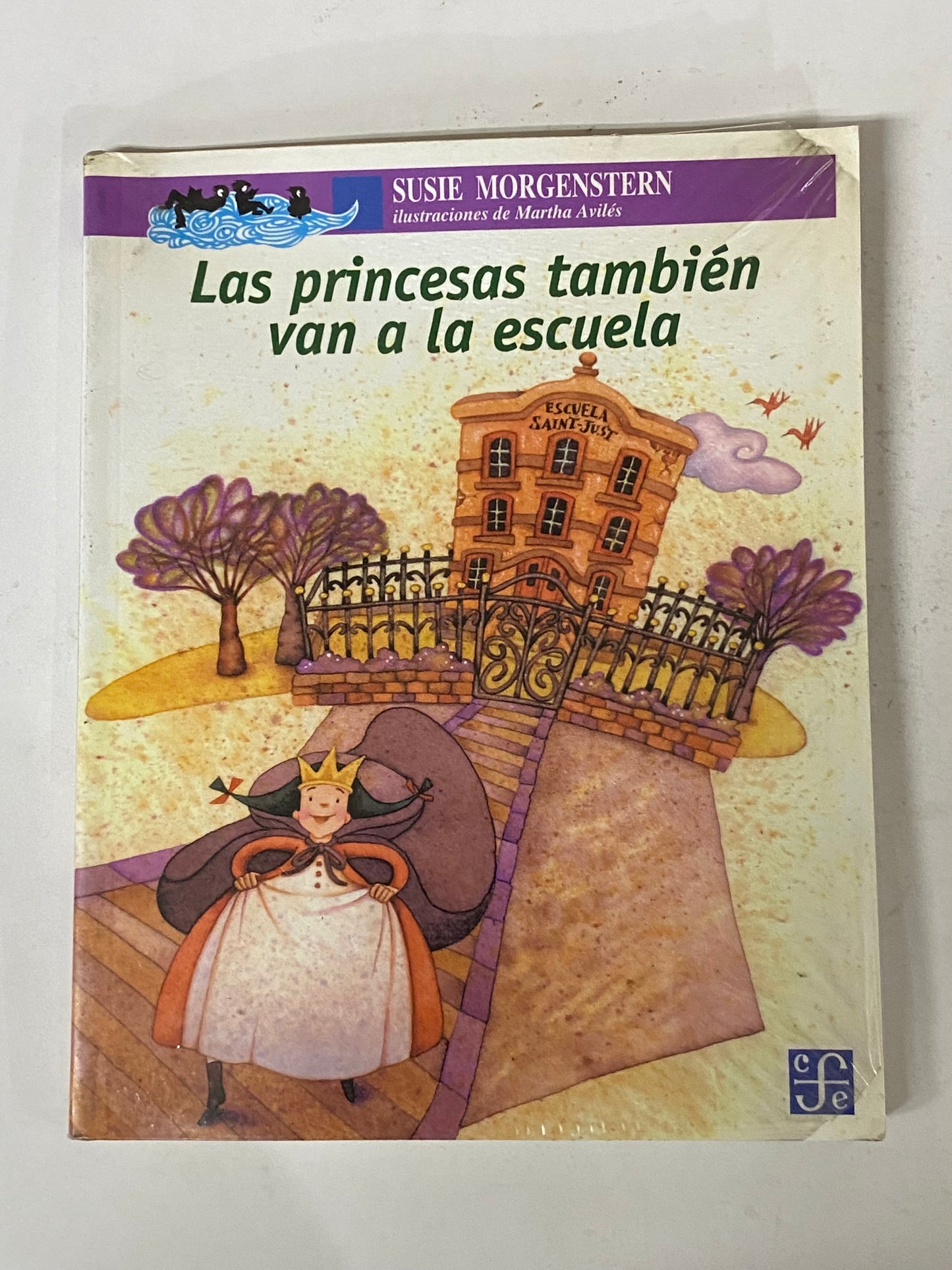 LAS PRINCESAS TAMBIEN VAN A LA ESCUELA- SUSIE MORGENSTERN
