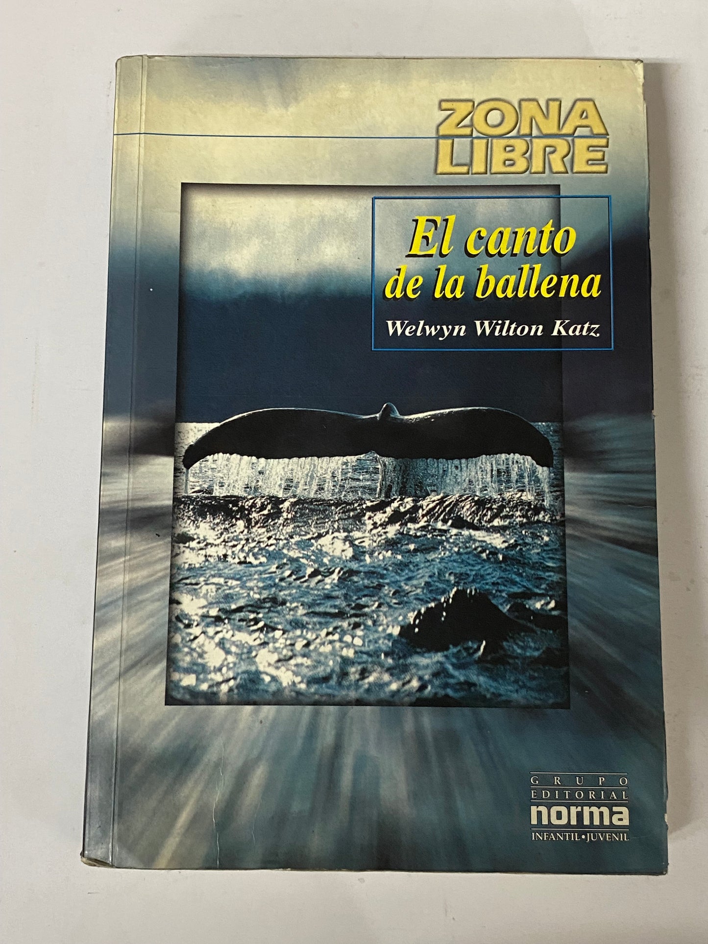 EL CANTO DE LA BALLENA- WELWYN WILTON KATZ