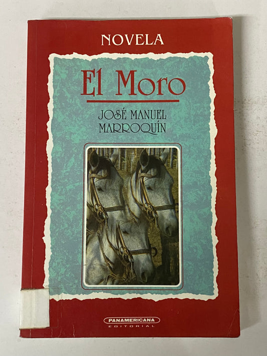 EL MORO - JOSE MANUEL MARROQUIN