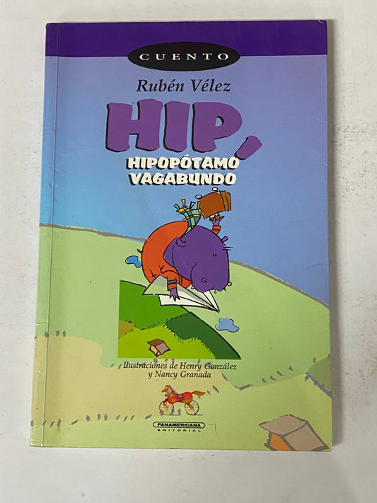 HIP, HIPOPOTAMO VAGABUNDO - RUBEN VELEZ