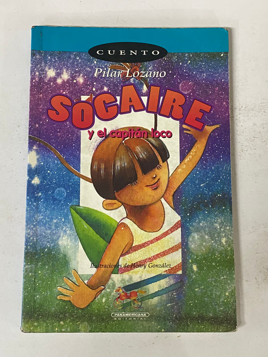 SOCAIRE Y EL CAPITAN LOCO - PILAR LOZANO