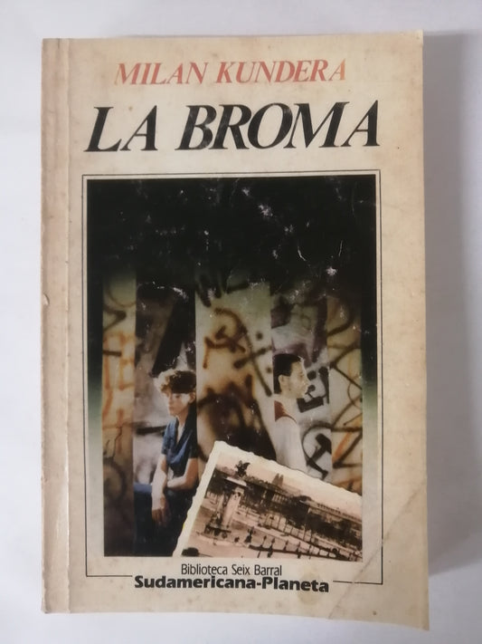 LA BROMA - MILAN KUNDERA