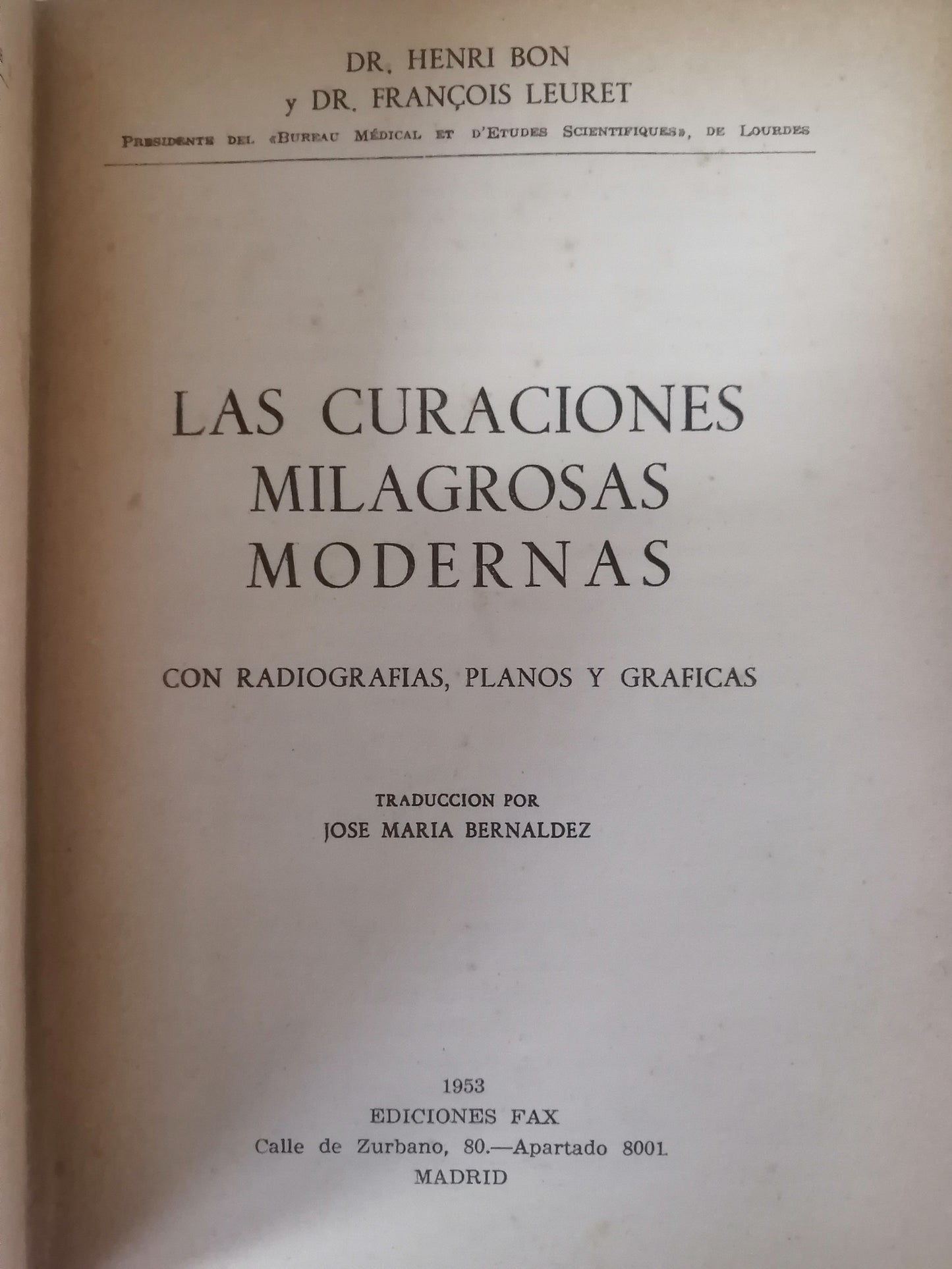 LAS CURACIONES MILAGROSAS MODERNAS - DOCTORES BON Y LEURET