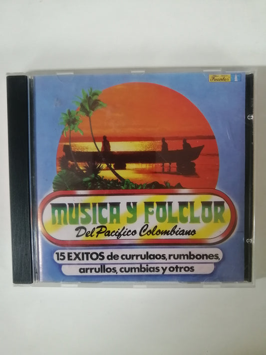 CD MÚSICA Y FOLCLOR DEL PACÍFICO COLOMBIANO - 15 EXITOS DE CURRULAOS, RUMBONES, ARRULLOS, CUMBIAS Y OTROS