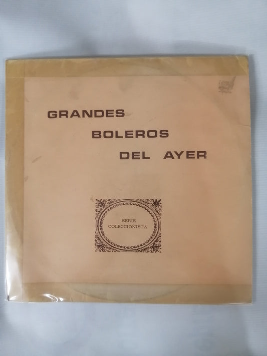 LP GRANDES BOLEROS DEL AYER - VARIOS INTÉRPRETES