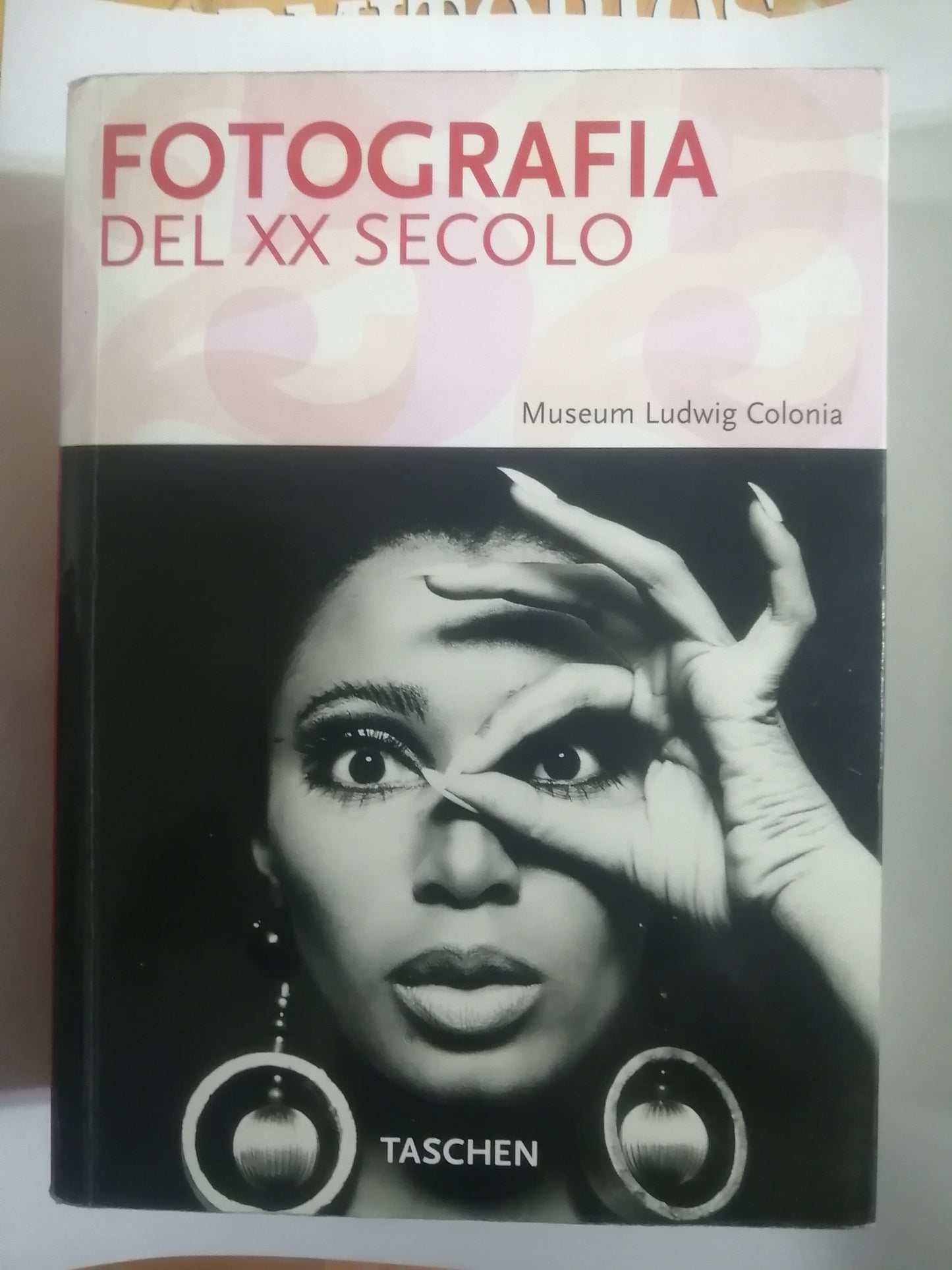 FOTOGRAFÍA DEL XX SECOLO - MUSEUM LUDWIG COLONIA