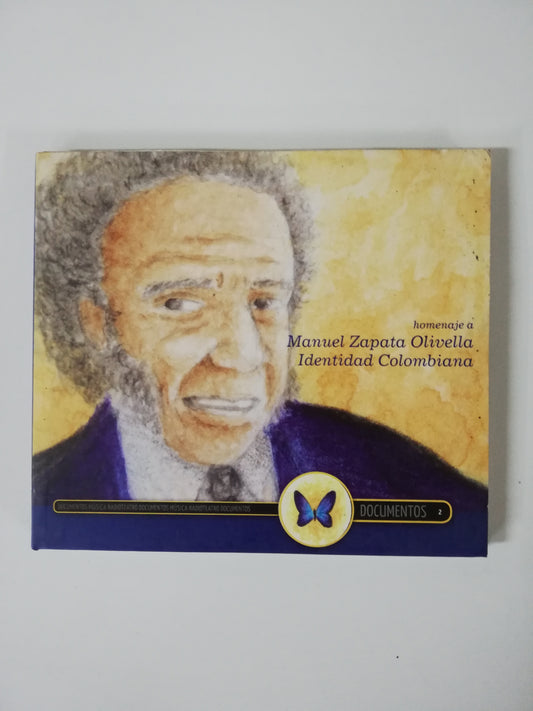CD HOMENAJE A MANUEL ZAPATA OLIVELLA - IDENTIDAD COLOMBIANA