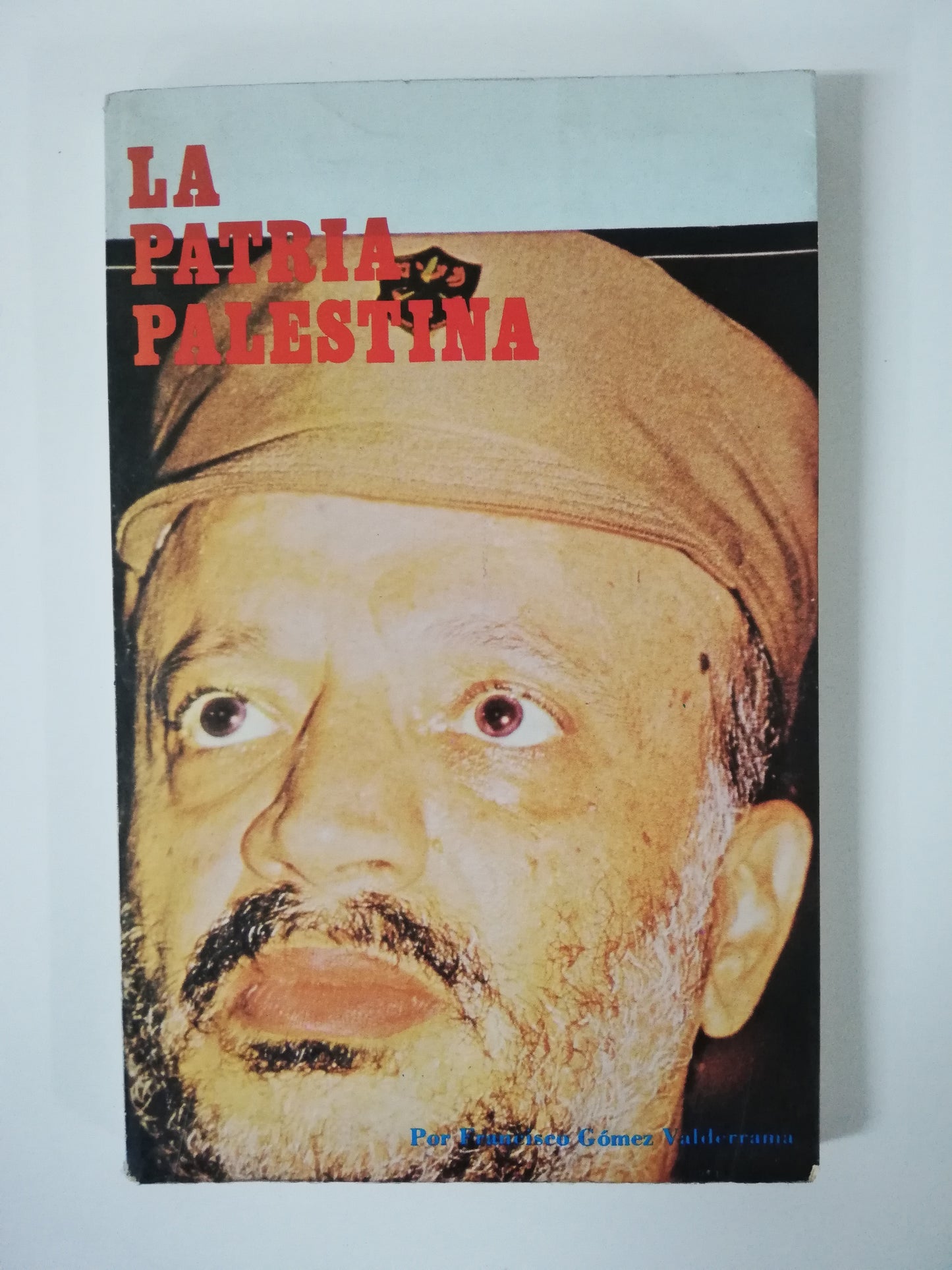 LA PATRIA PALESTINA - FRANCISCO GOMEZ VALDERRAMA