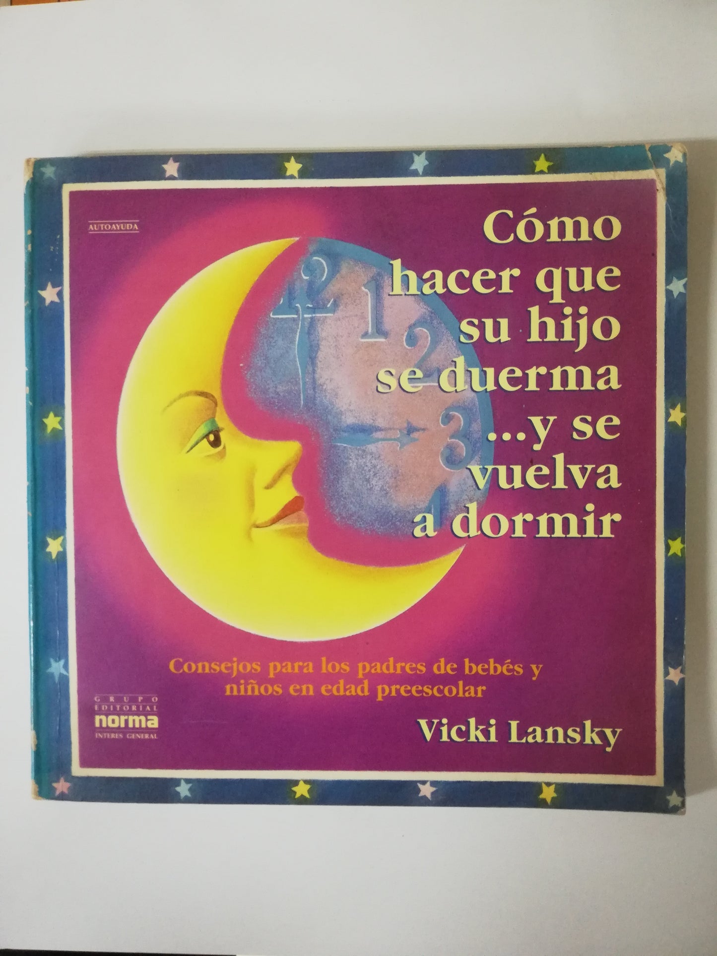 COMO HACER QUE SU HIJO SE DUERMA...Y SE VUELVA A DORMIR - VICKI LANSKY