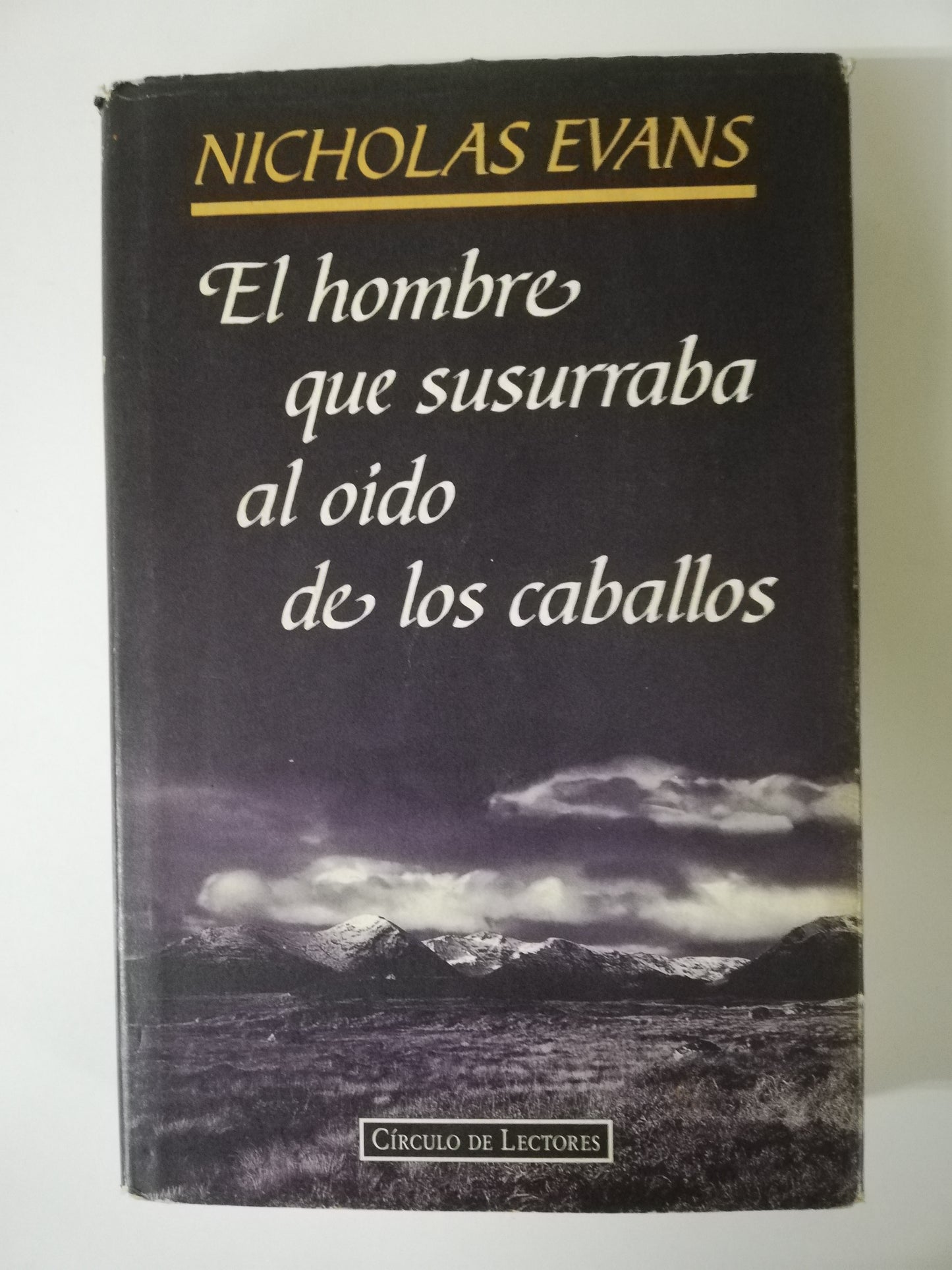 EL HOMBRE QUE SUSURRABA AL OIDO DE LOS CABALLOS - NICHOLAS EVANS