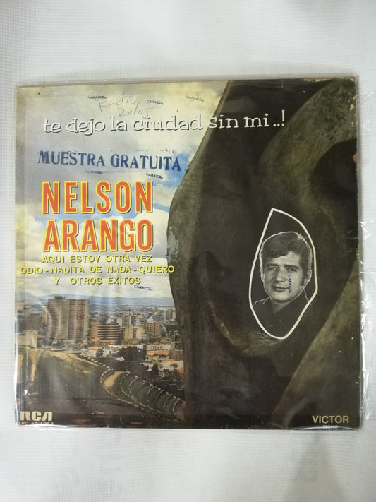 LP NELSON ARANGO - TE DEJO LA CIUDAD SIN MI..!
