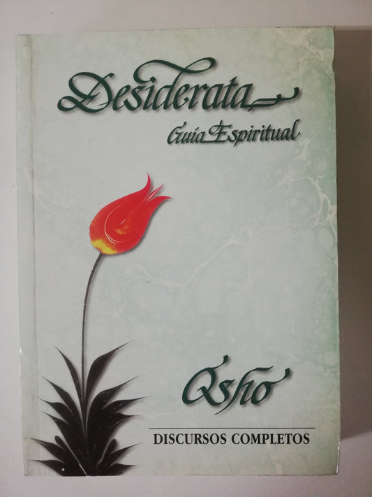 DESIDERATA GUIA ESPIRITUAL- OSHO