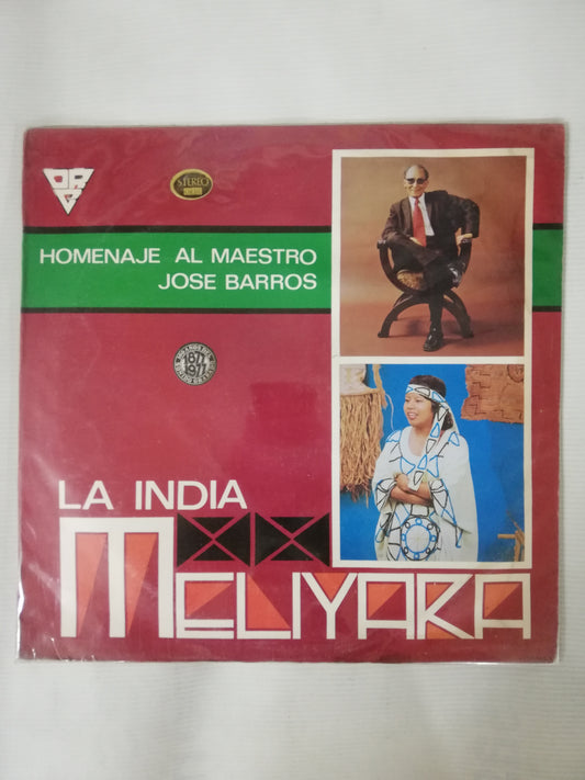 LP LA INDIA MELIYARA - HOMENAJE AL MAESTRO JOSÉ BARROS
