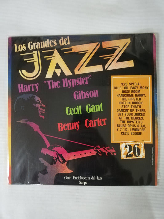 LP HARRY "THE HYPSTER" GIBSON / CECIL GANT / BENNY CARTER - LOS GRANDES DEL JAZZ VOL. 26