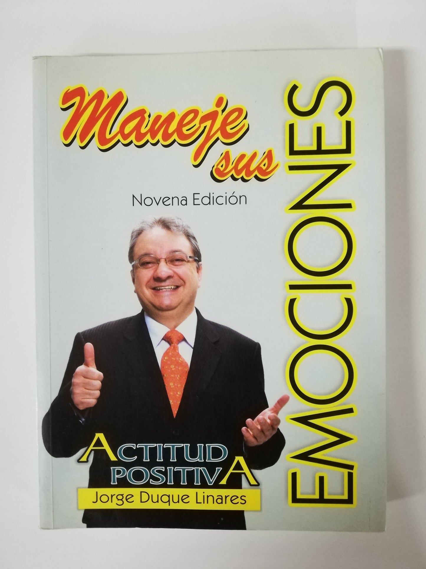 MANEJE SUS EMOCIONES - JORGE DUQUE LINARES