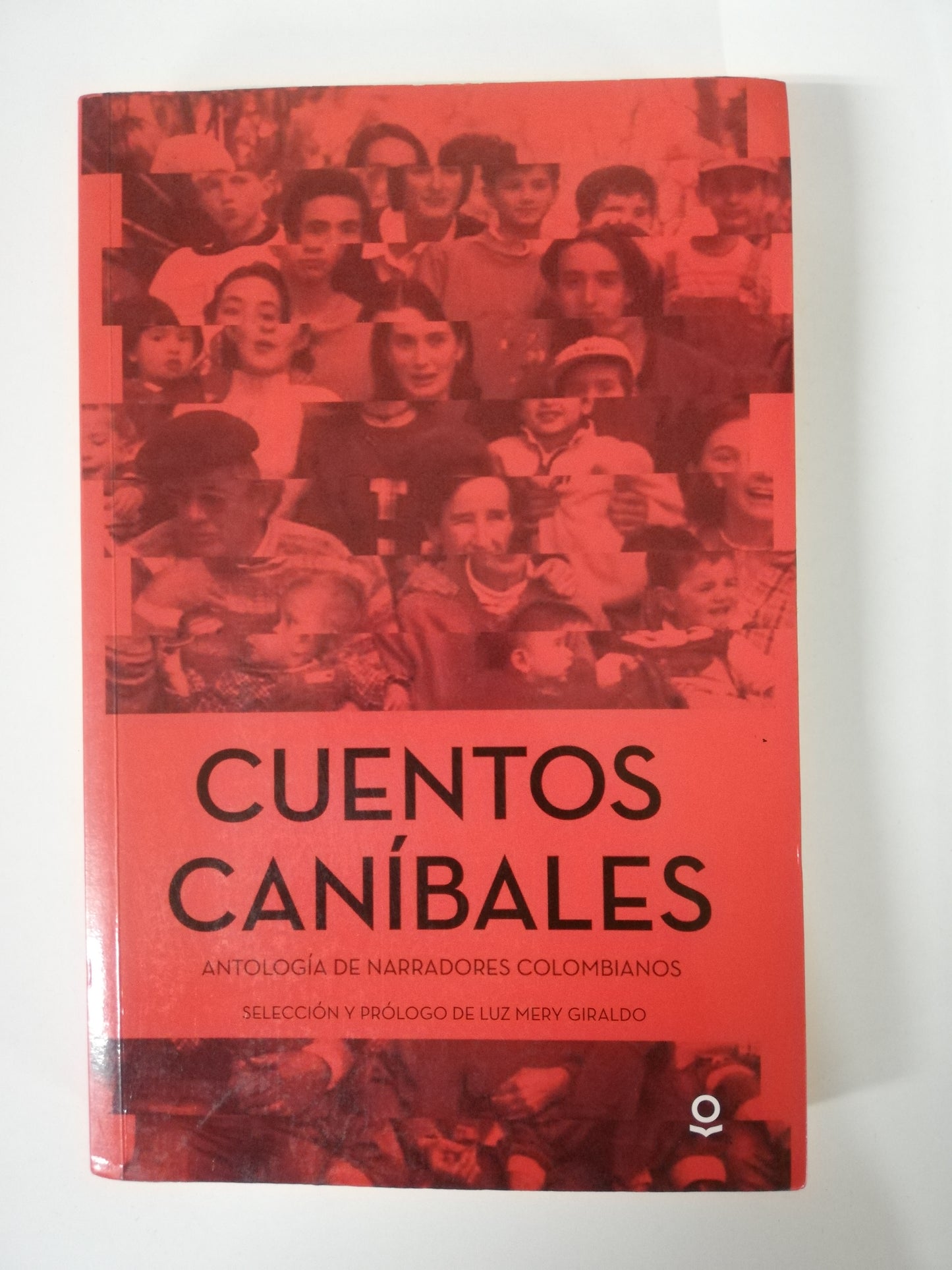 CUENTOS CANIBALES - ANTOLOGÍA DE NARRADORES COLOMBIANOS