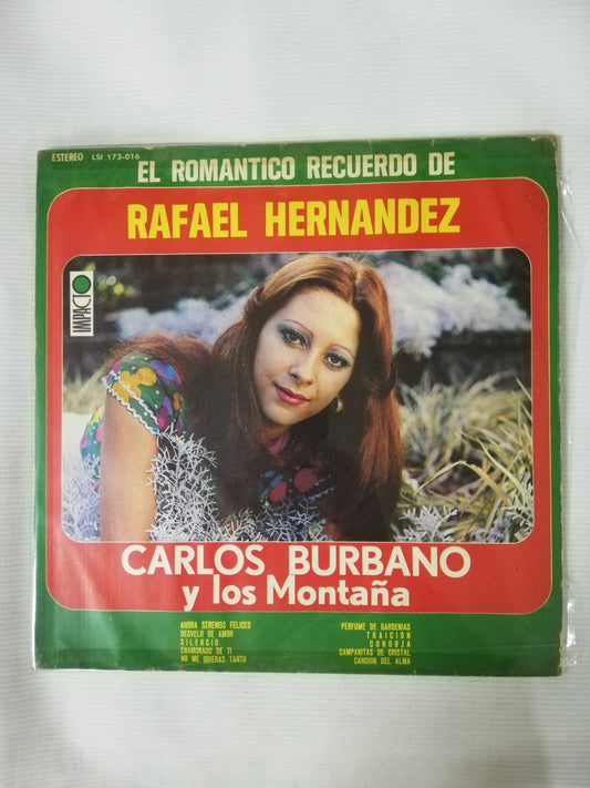 LP CARLOS BURBANO Y LOS MONTAÑA - EL ROMANTICO RECUERDO DE RAFAEL HERNANDEZ