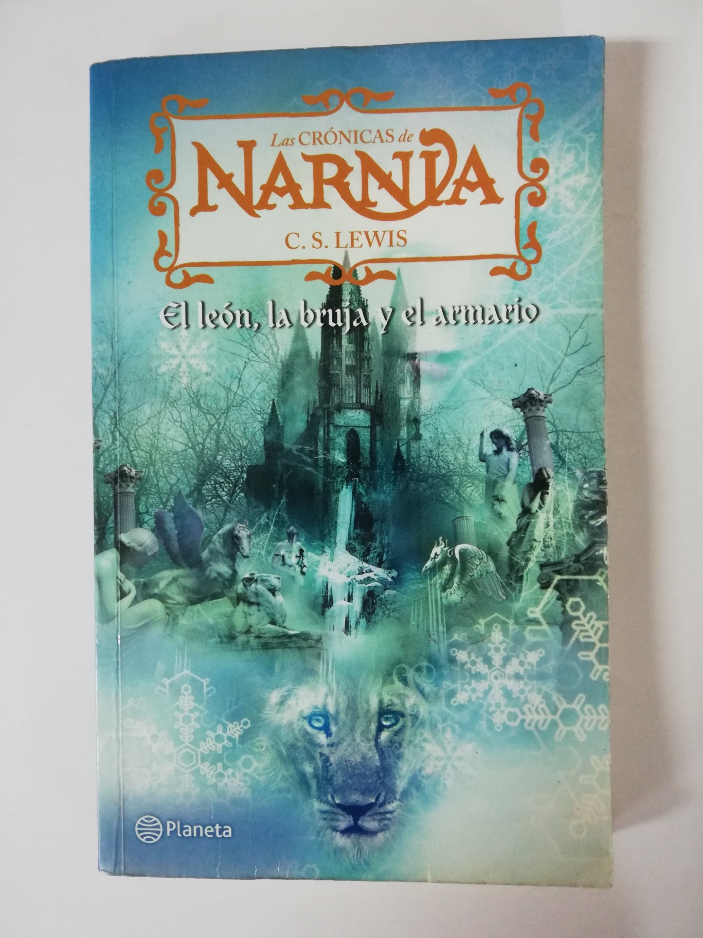 EL LEÓN, LA BRUJA Y EL ARMARIO - LAS CRÓNICAS DE NARNIA VOL. II - C.S. LEWIS