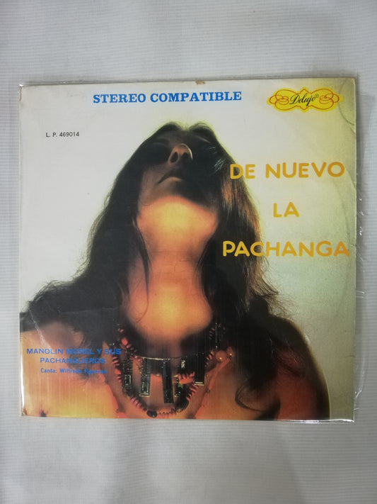 LP MANOLIN MOREL Y SUS PACHANGUEROS - CANTA: WILFREDO FIGUEROA - DE NUEVO LA PACHANGA