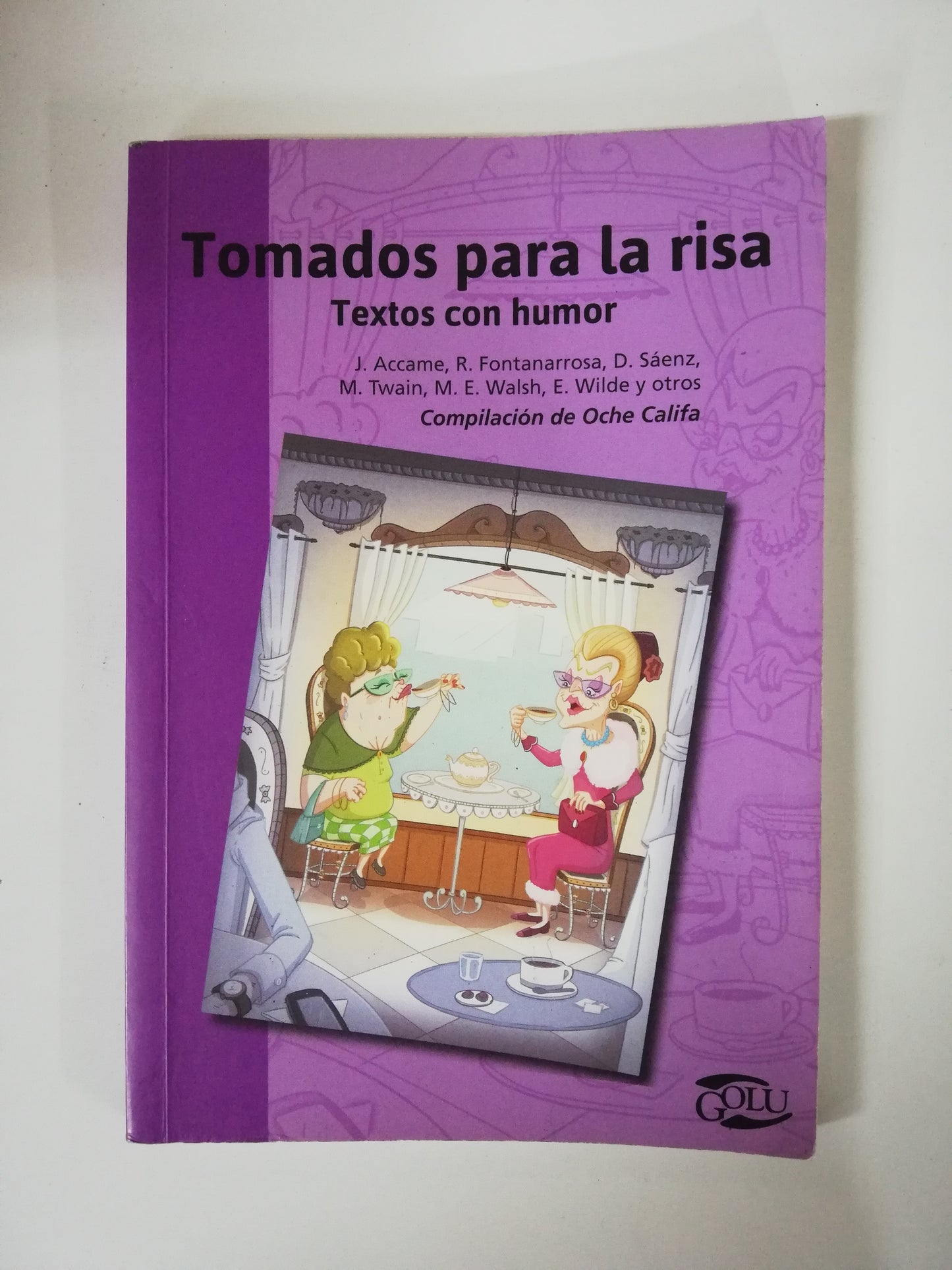 TOMADOS PARA LA RISA, TEXTOS CON HUMOR - COMPILACIÓN OCHE CALIFA