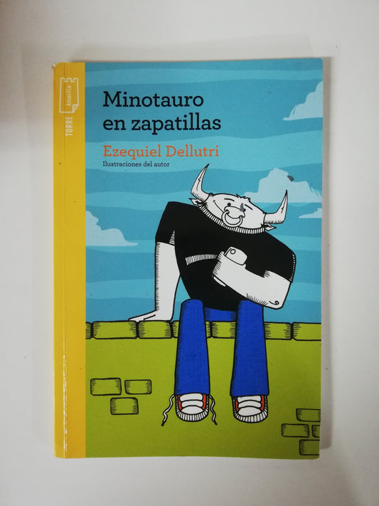 MINOTAURO EN ZAPATILLAS - EZEQUIEL DELLUTRI