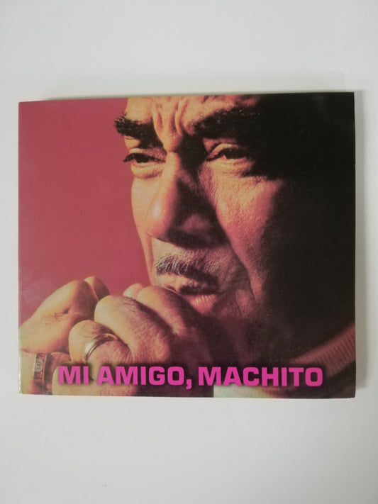 CD MACHITO AND HIS ORCHESTRA - MI AMIGO, MACHITO
