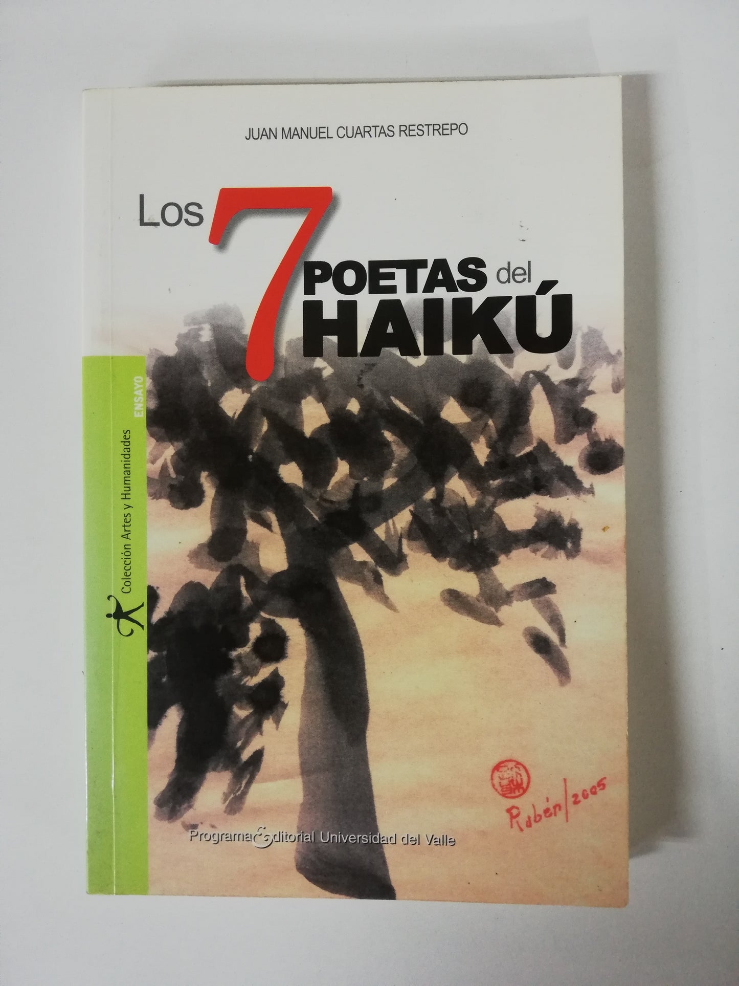 LOS 7 POETAS DEL HAIKÚ - JUAN MANUEL CUARTAS RESTREPO