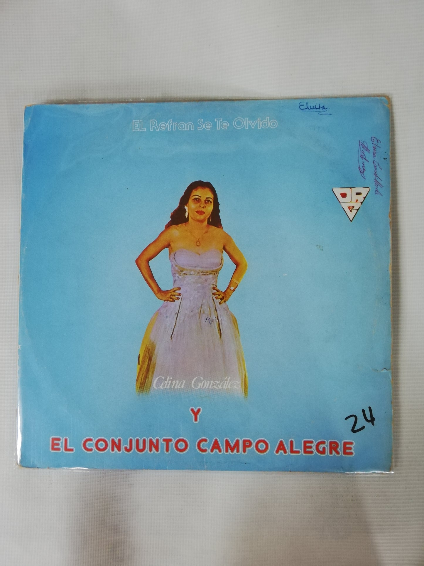LP CELINA GONZALEZ Y EL CONJUNTO CAMPO ALEGRE - EL REFRAN SE TE OLVIDÓ