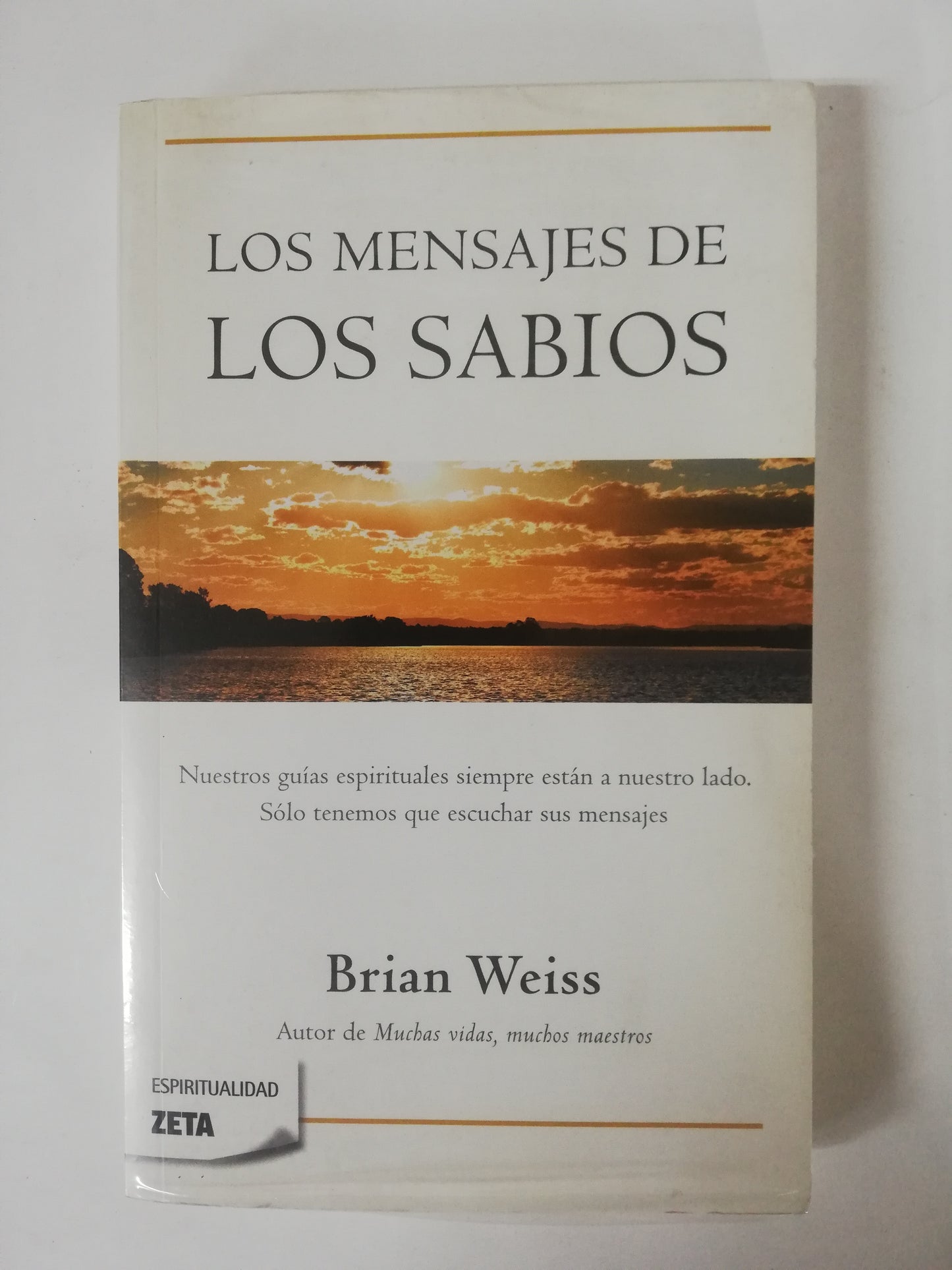 LOS MENSAJES DE LOS SABIOS - BRIAN WEISS