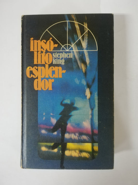INSÓLITO RESPLANDOR - STEPHEN KING