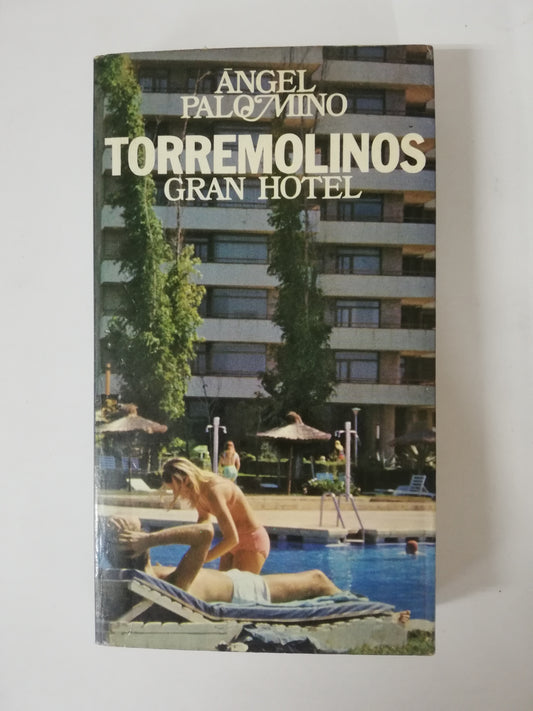 TORREMOLINOS GRAN HOTEL - ANGEL PALOMINO