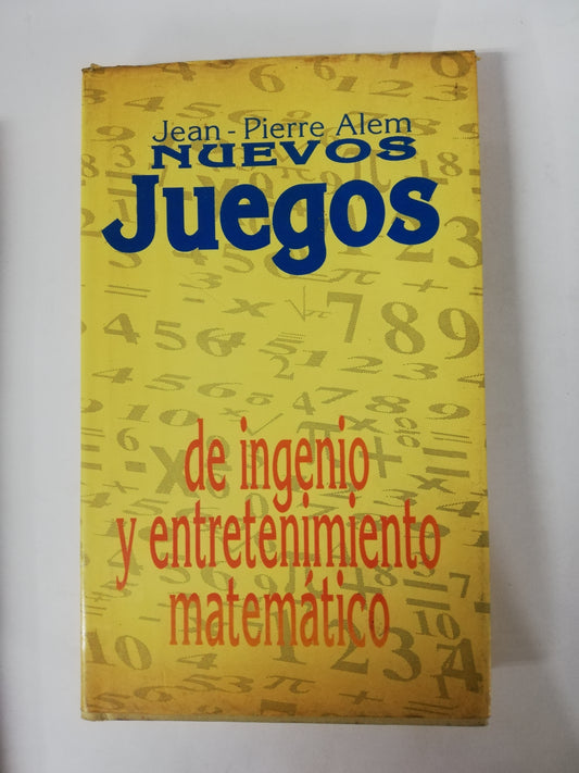 NUEVOS JUEGOS DE INGENIO Y ENTRETENIMIENTO MATEMÁTICO - JEAN-PIERRE ALEM