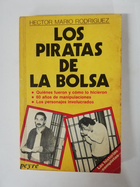 LOS PIRATAS DE LA BOLSA - HECTOR MARIO RODRIGUEZ
