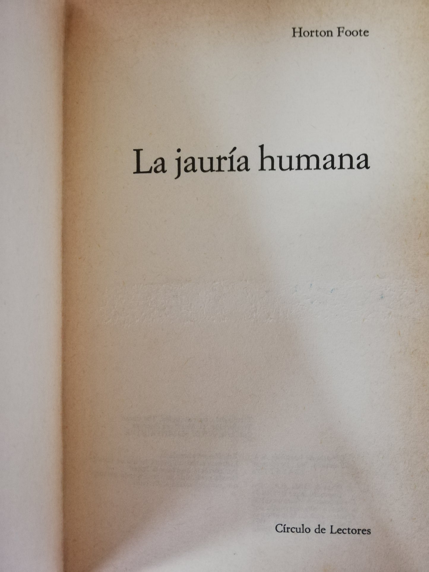 LA JAURIA HUMANA - HORTON FOOTE