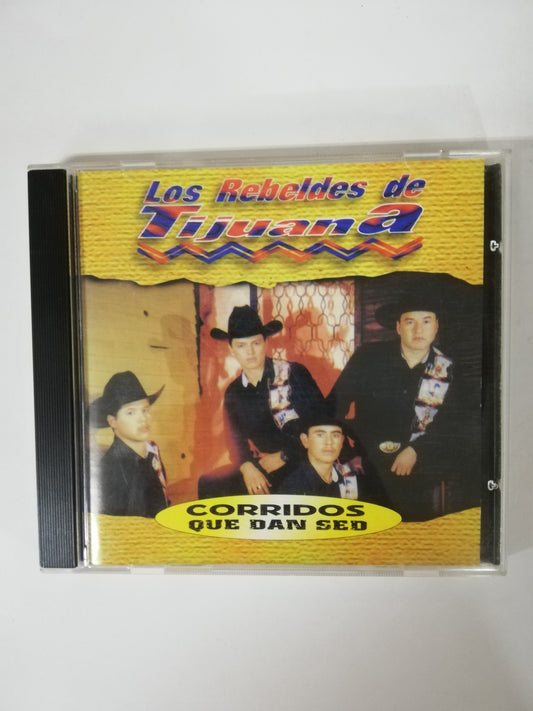 CD LOS REBELDES DE TIJUANA - CORRIDOS QUE DAN SED