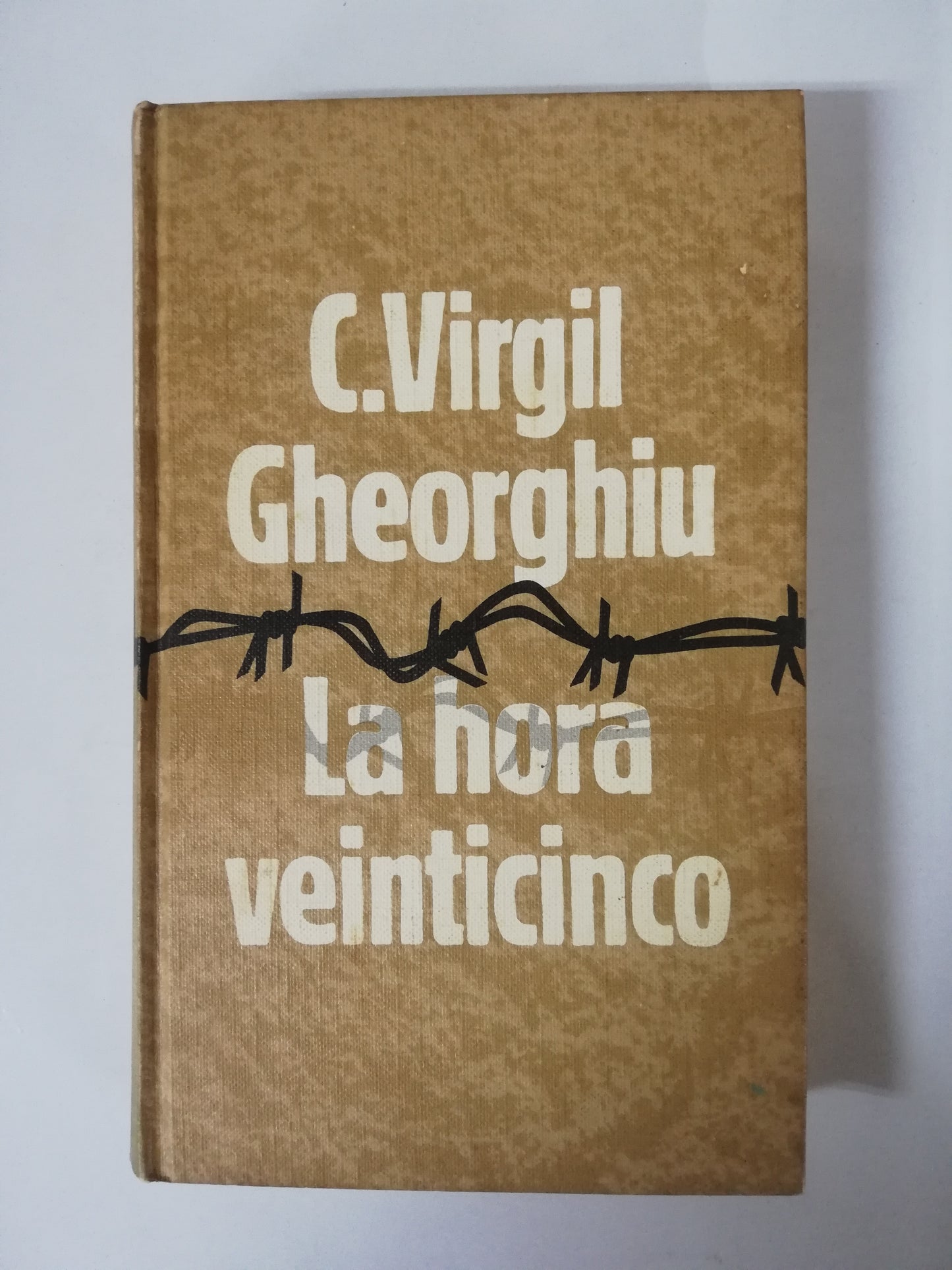 LA HORA VEINTICINCO - C. VIRGIL GHEORGHIU