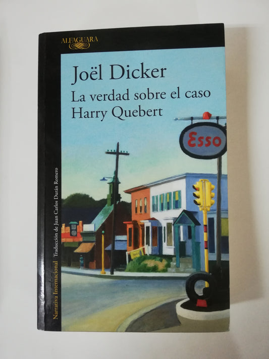 LA VERDAD SOBRE EL CASO HARRY QUEBERT - JOËL DICKER