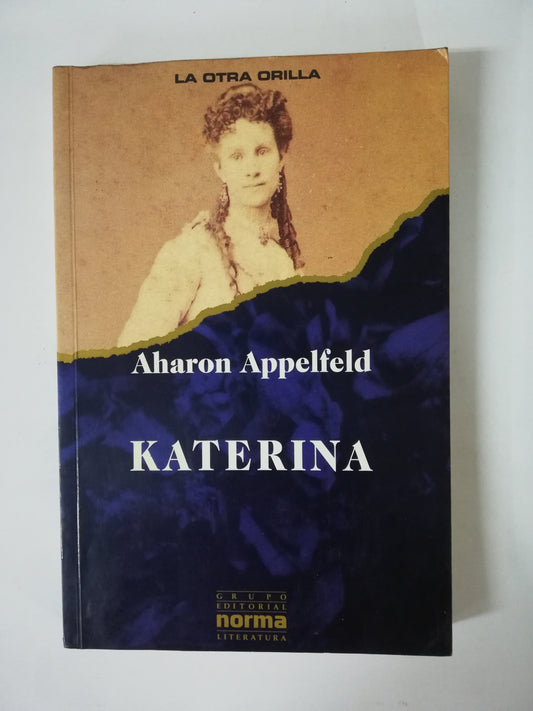 KATERINA - AHARON APPELFELD
