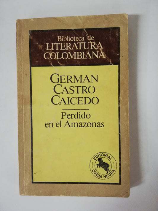 PERDIDOS EN EL AMAZONAS - GERMAN CASTRO CAICEDO