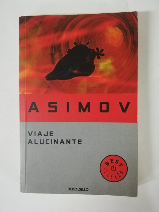 VIAJE ALUCINANTE - ISAAC ASIMOV