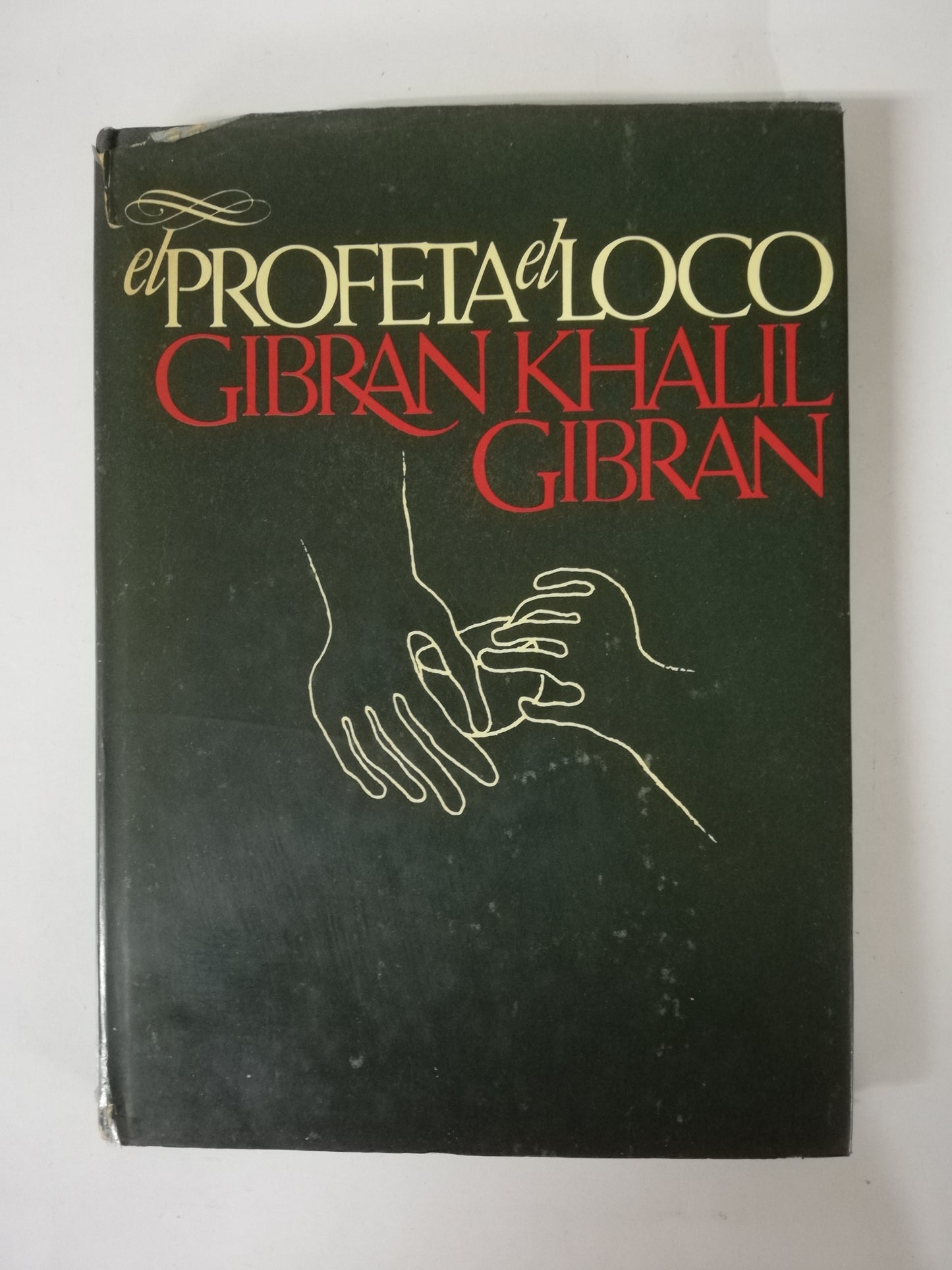 EL PROFETA / EL LOCO - GIBRAN KHALIL GIBRAN
