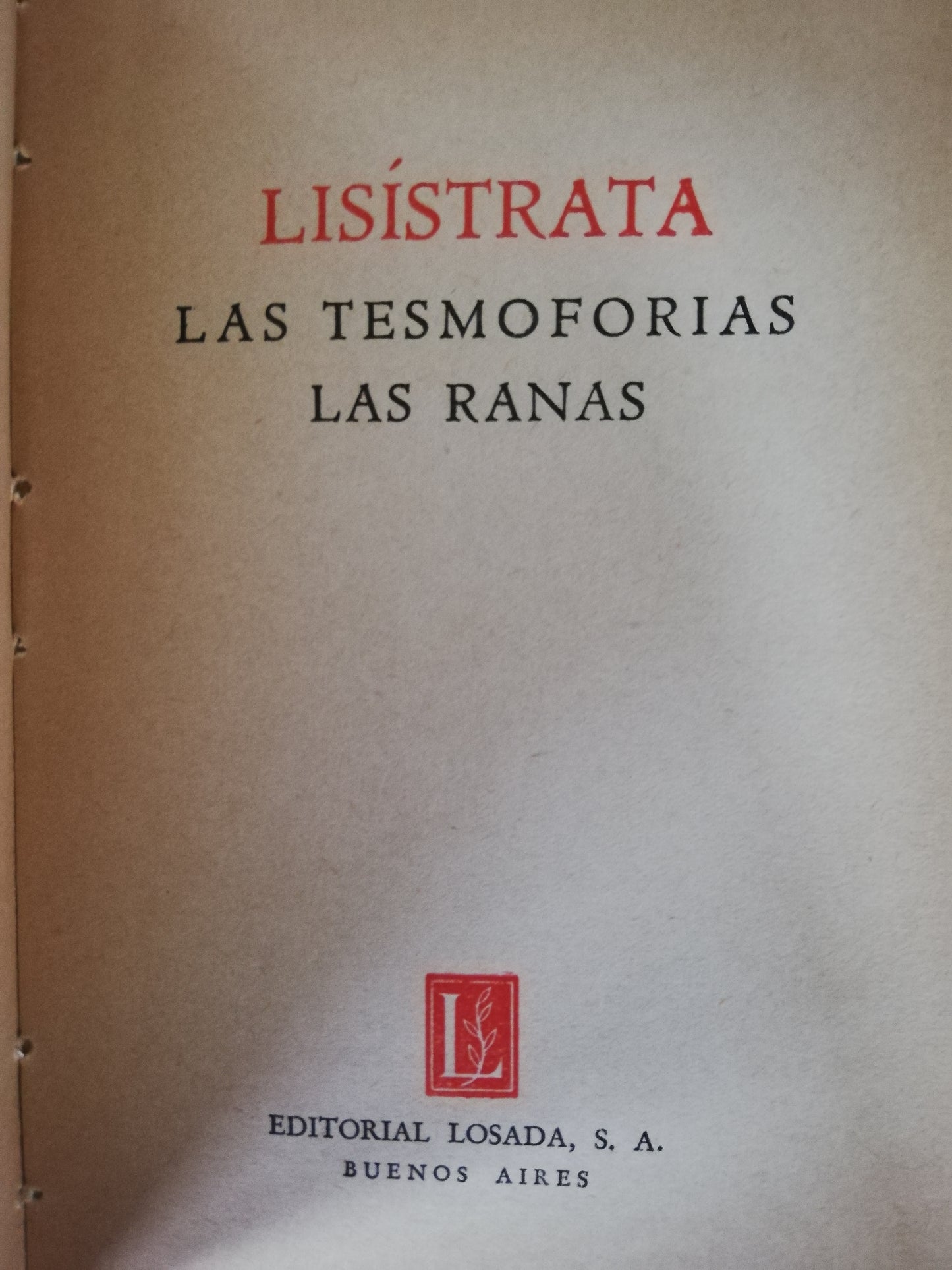 LISÍSTRATA / LAS TESMOFORIAS / LAS RANAS - ARISTÓFANES