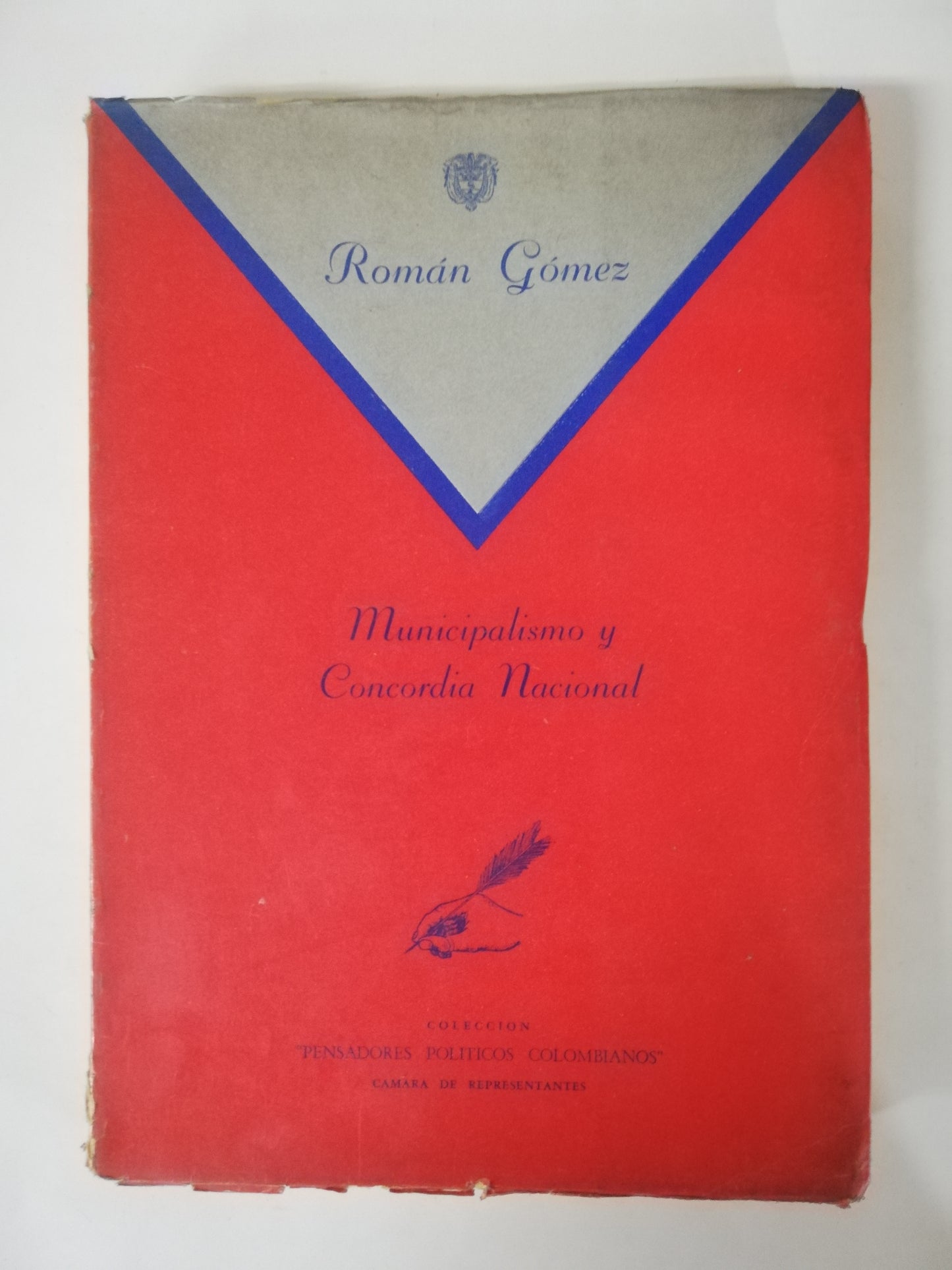MUNICIPALISMO Y CONCORDIA NACIONAL - ROMAN GOMEZ