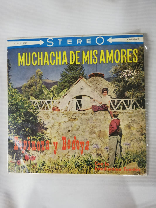 LP ESPINOSA Y BEDOYA CON LA ESTUDIANTINA FUENTES - MUCHACHA DE MIL AMORES