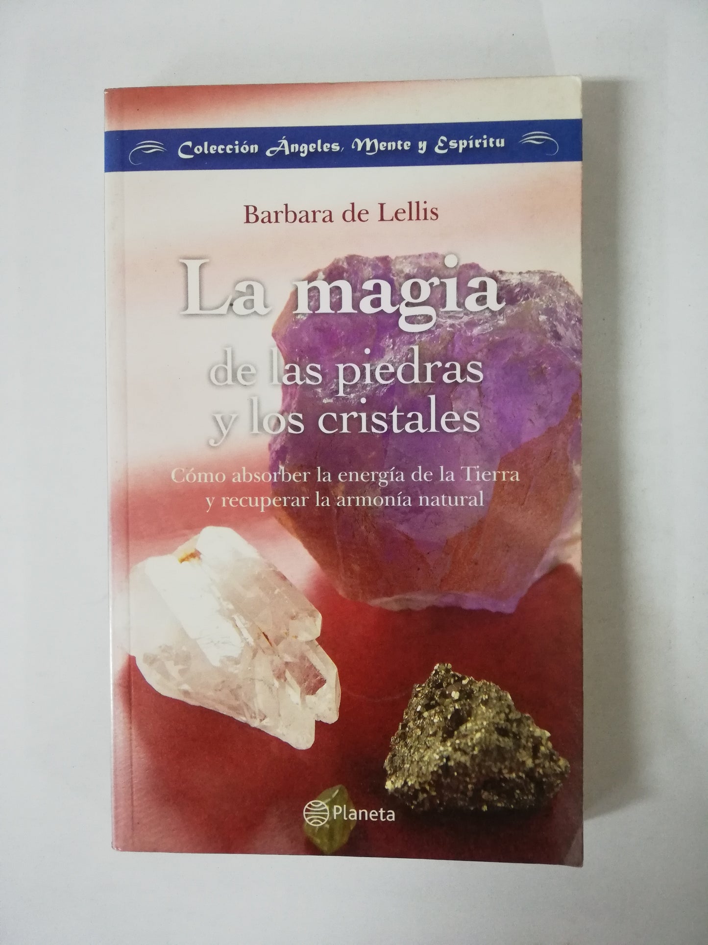 LA MAGIA DE LAS PIEDRAS Y LOS CRISTALES - BARBARA LELLIS